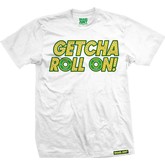 Getcha Roll on Tee (White)