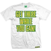 Get There While You Can Tee (White)