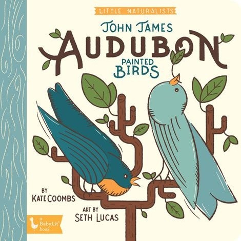 Little Naturalists:John James Audubon Painted Birds