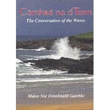 Maire Domhnaill Gairbhi, Comhra na dTonn:The Conversation of the Waves