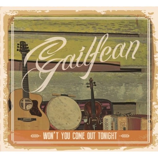 Gailfean- Won't You Come Out Tonight