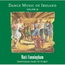 Matt Cunningham, Dance Music of Ireland Volume 18