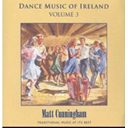 Matt Cunningham, Dance Music of Ireland Volume 3