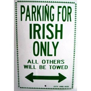 Parking For Irish Only Sign