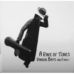Randal Bays, A Rake of Tunes
