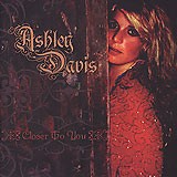 Ashley Davis, Closer To You