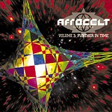 Afro Celt, Afro-Celt Vol. 3 Further In Time