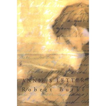 Robert Burke, Annies Letter