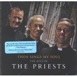 The Priests, Then Sings My Soul The Best of The Priests