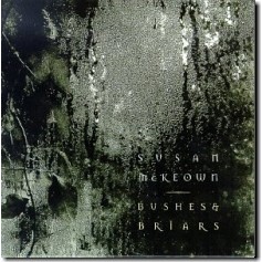 Susan McKeown, Bushes and Briars