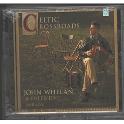 John Whelan, Celtic Crossroads