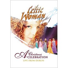 Celtic Woman, A Christmas Celebration