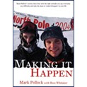 Mark Pollock, Making it Happen