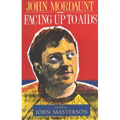 John Masterson, John Mordaunt: Facing up to Aids