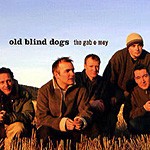 Old Blind Dogs, The Gab O Mey