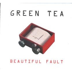 Green Tea, Beautiful Fault