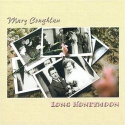 Mary Coughlan, Long Honeymoon