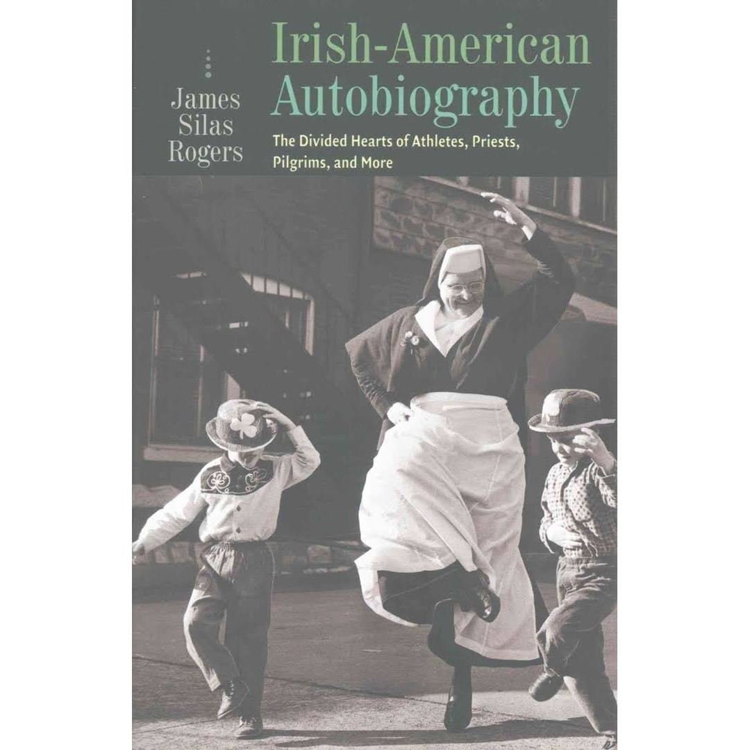 James Silas Rogers, Irish-American Autobiography