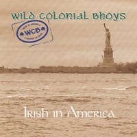 CD O-Z Wild Colonial Bhoys, Irish in America