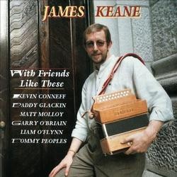 James Keane, With Friends Like These