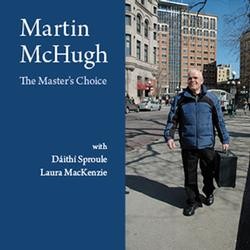 Martin McHugh, The Master's Choice