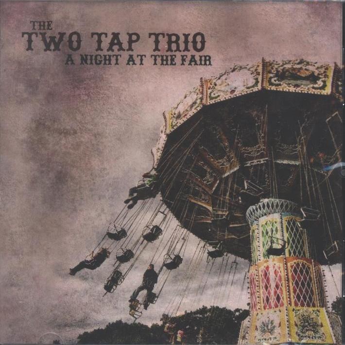 Two Tap Trio, A Night at the Fair