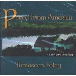 Tomaseen Foley, Parcel From America: An Irish Chirstmas Story