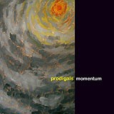 The Prodigals, Momentum