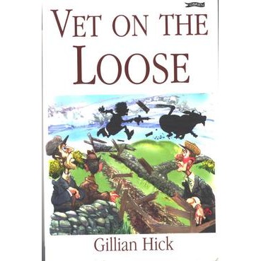 Gillian Hick, Vet on the Loose