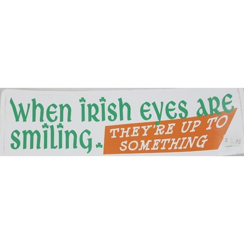When Irish Eyes are Smiling Bumper Sticker