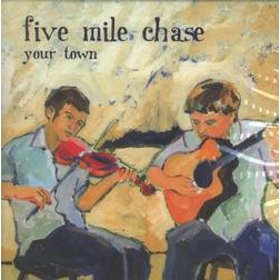 Five Mile Chase, Your Town