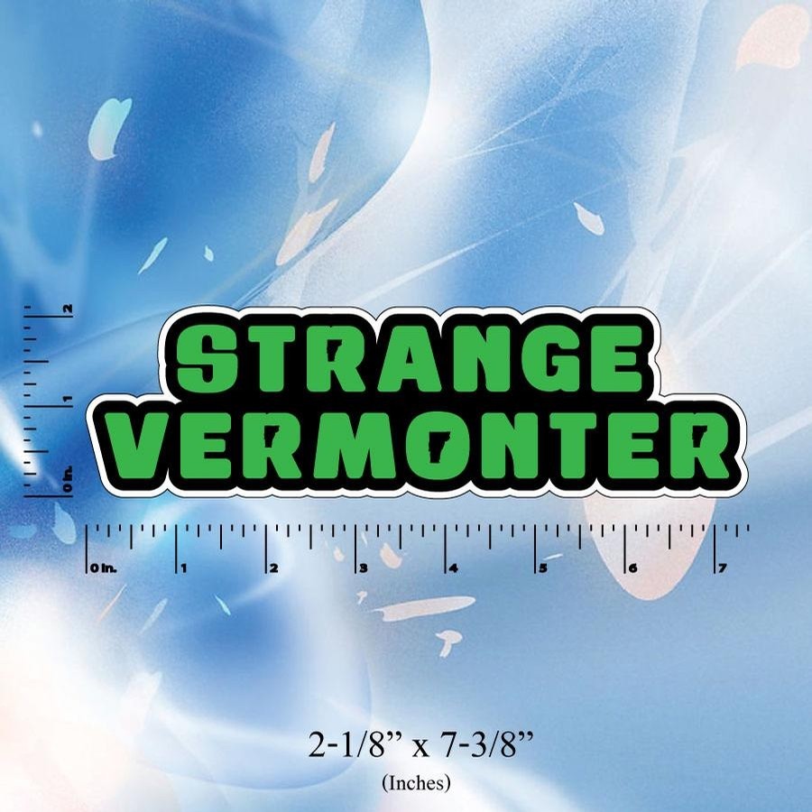 Strange Vermonter sticker (Green)