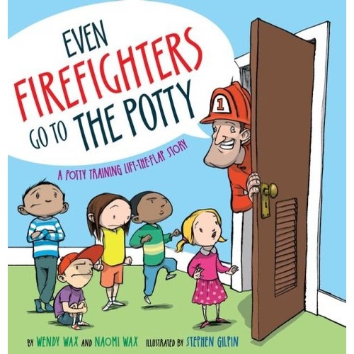 Even Firefighters Go to the Potty