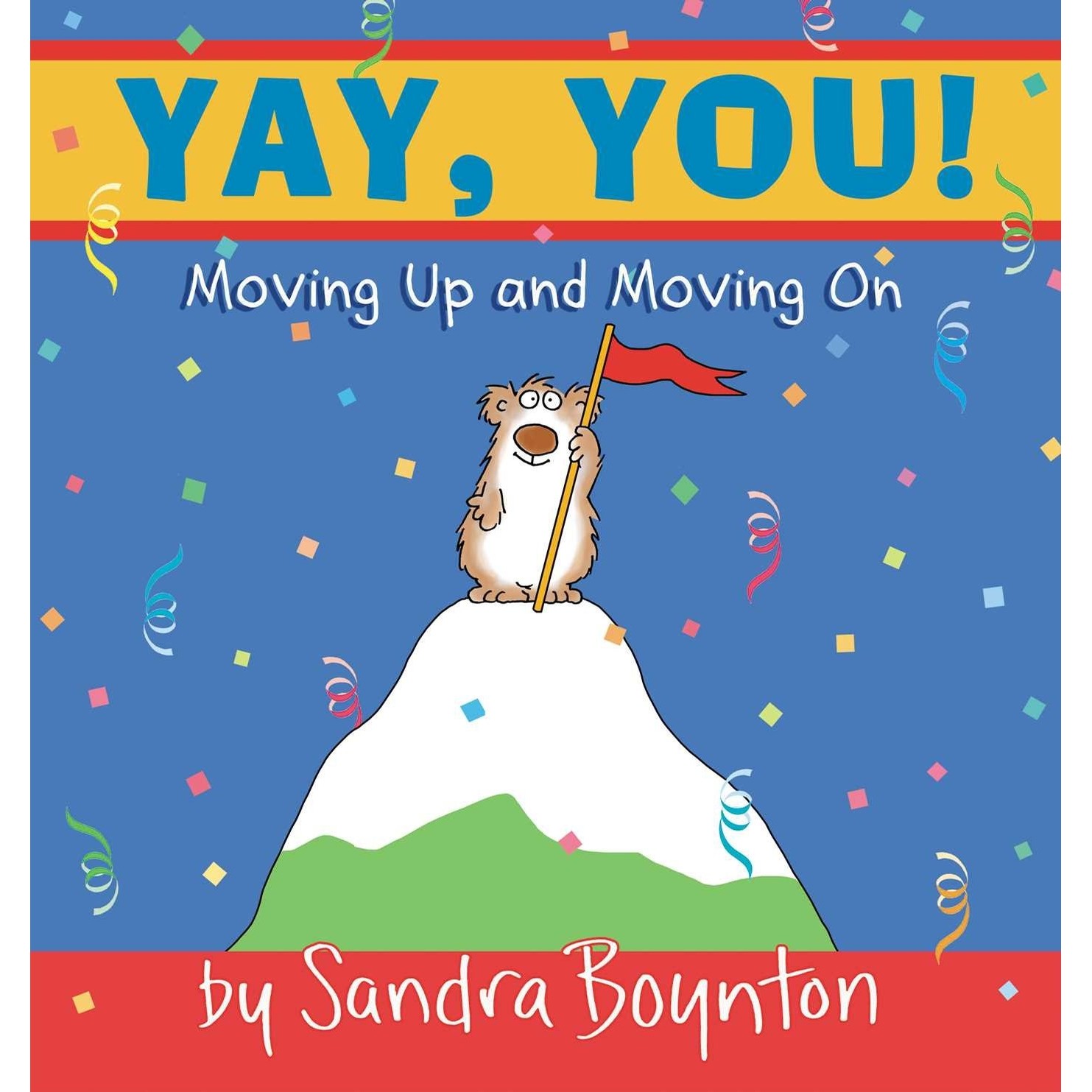 Yay, You! Moving Up and Moving On